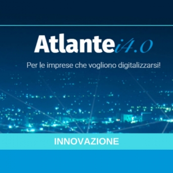 Al via #atlanteI40, il portale promosso dal Ministero dello Sviluppo Economico e da Unioncamere 
